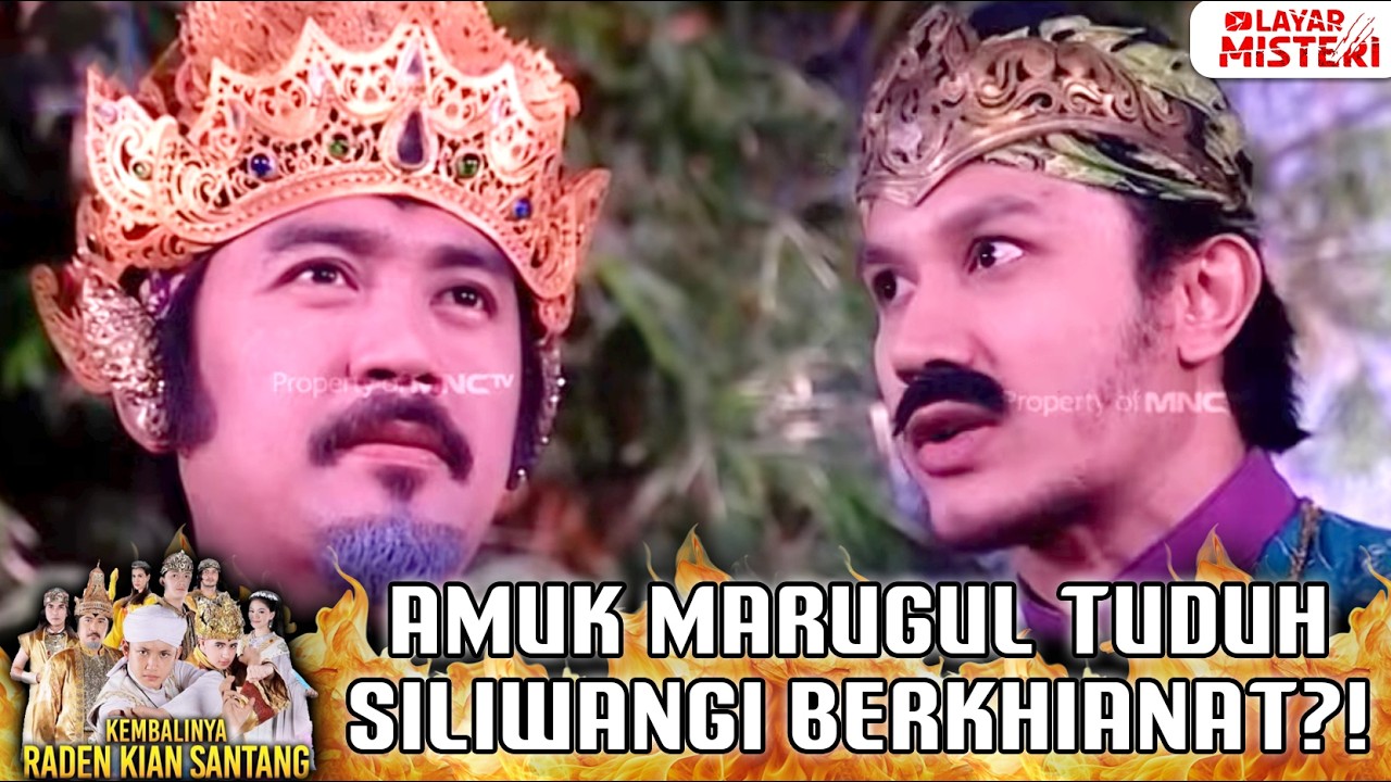 AMUK MARUGUL TUDUH PRABU SILIWANGI PENKHIANAT?! | RADEN KIAN SANTANG | EPS 189 (1/2)
