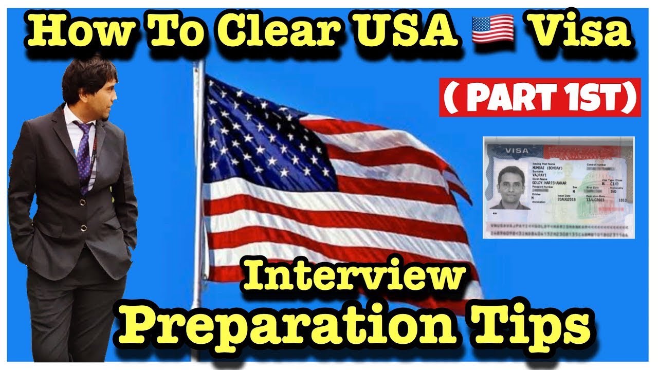 How to clear USA Visa (Part # 1)