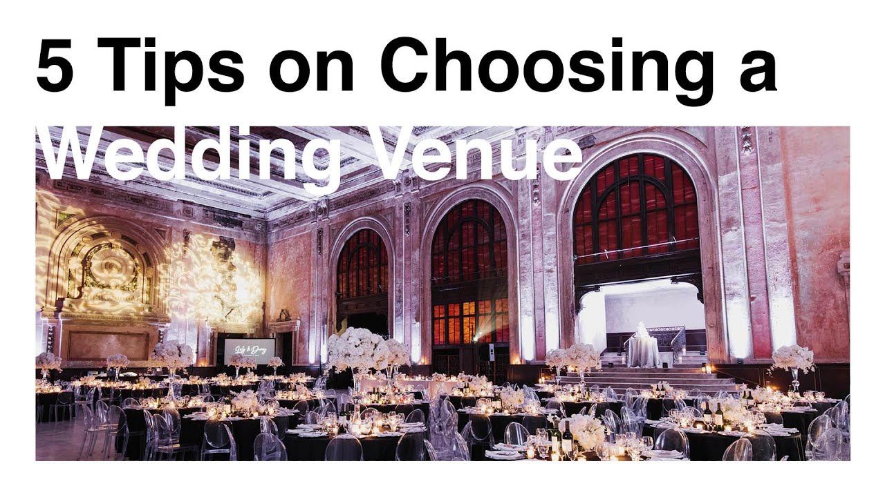 5 Tips on Choosing a Wedding Venue