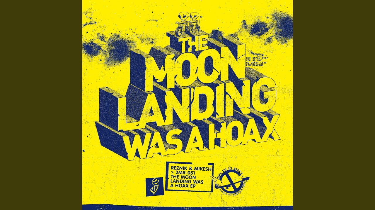 The Moon Landing Was a Hoax (Area 51 Infinite Mix)