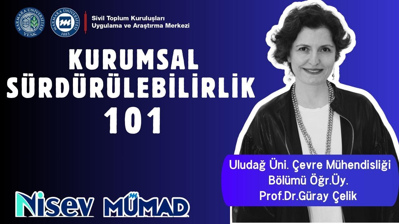 EDU YESK Eğitimleri | Kurumsal Sürdürülebilirlik 101 - Prof. Dr. Güray Çelik