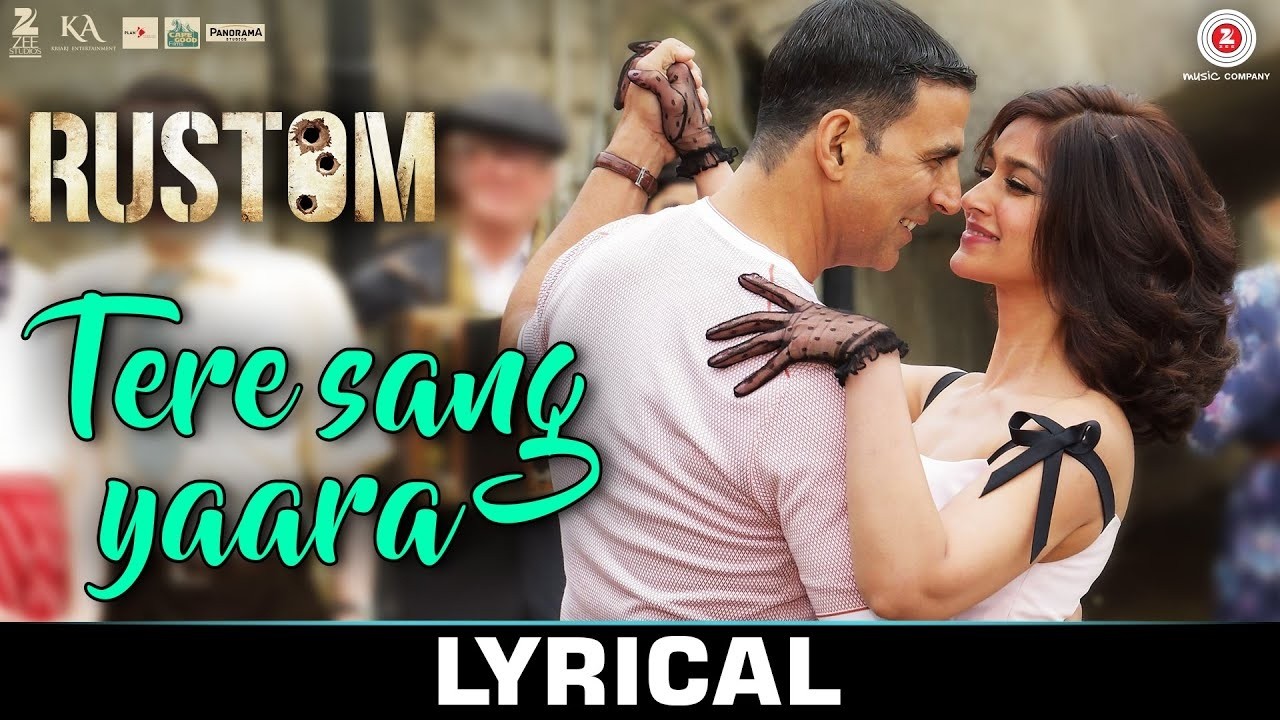 Tere Sang Yaara | Rustom | Akshay Kumar & Ileana D'cruz | Arko | Lyrical