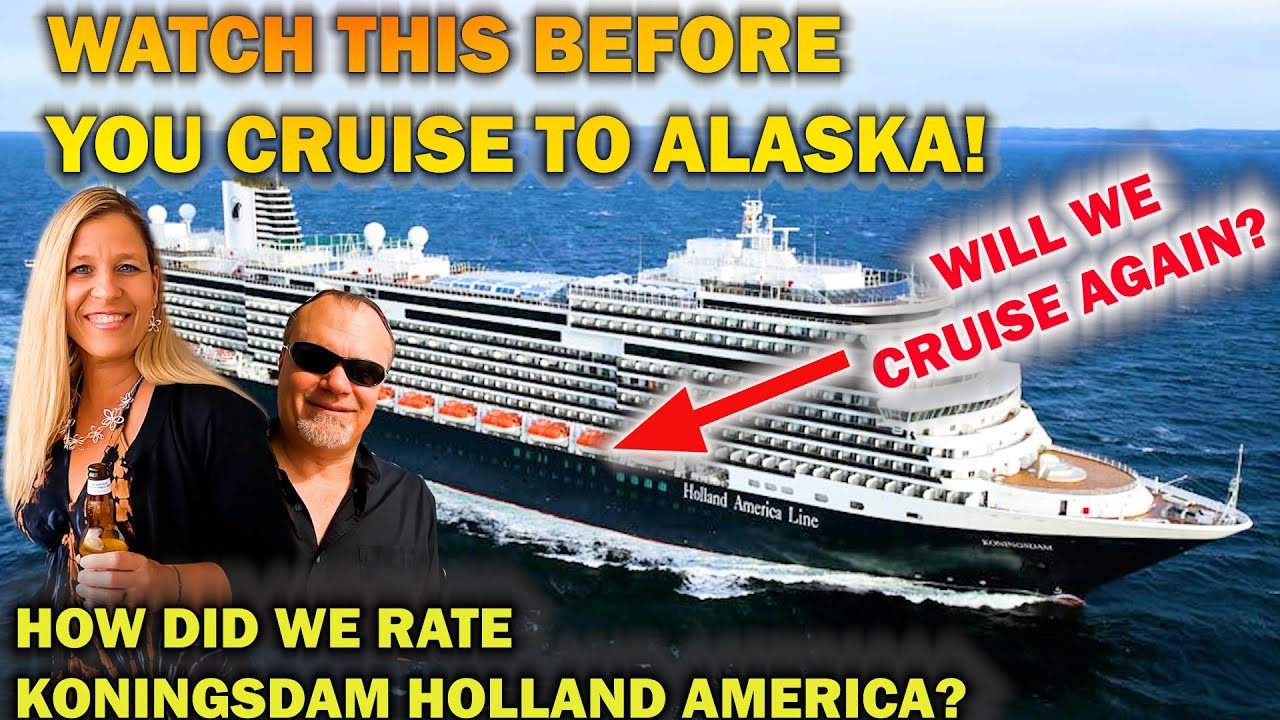 REVIEW OF HAL KONINGSDAM! |Cruise to Alaska from Vancouver, BC |   #alaskacruise | #hollandamerica