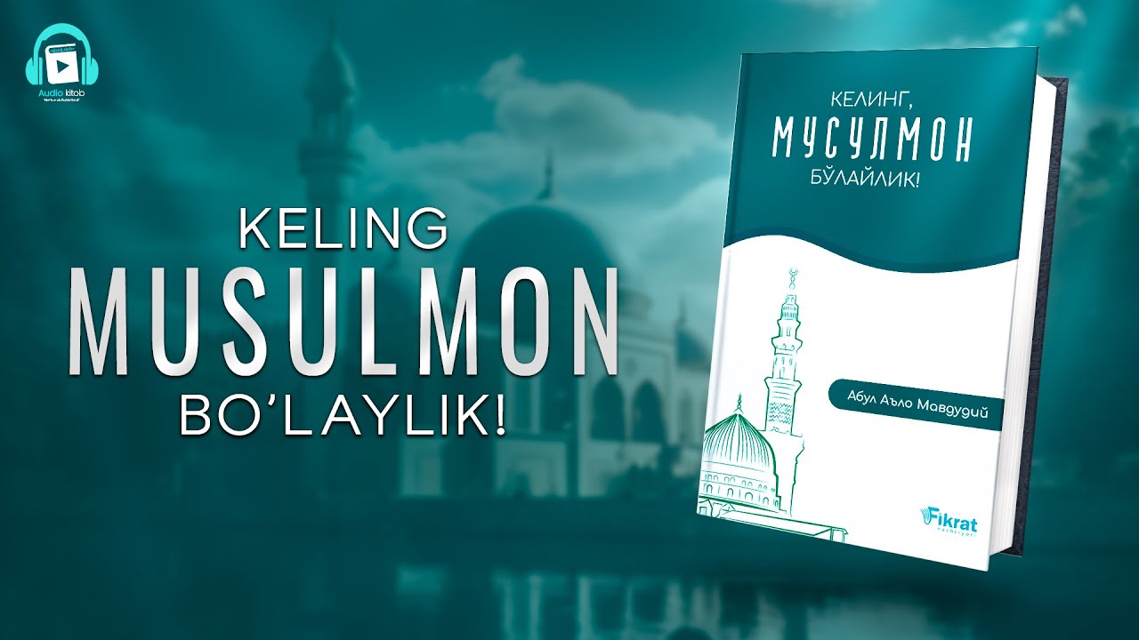 KELING MUSULMON BO'LAYLIK! #audio kitob