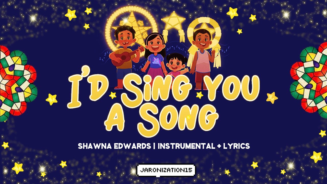 I'd Sing You A Song  - Shawna Edwards | INSTRUMENTAL |  Lyrics