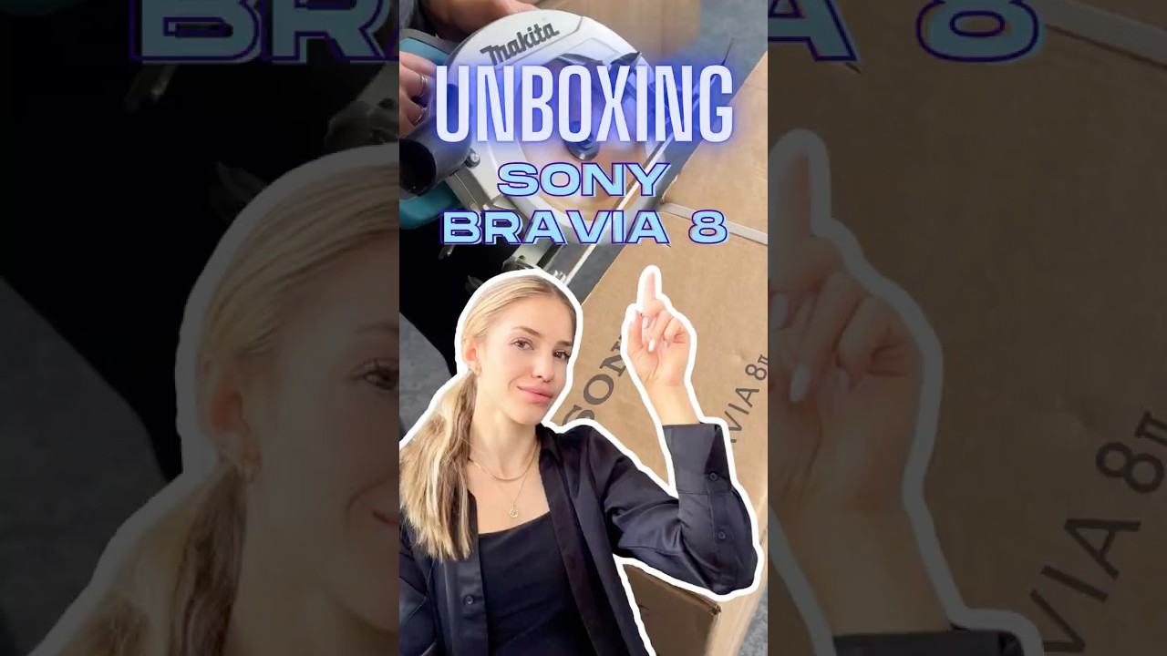 Sony Bravia 8 II - czas na unboxing!