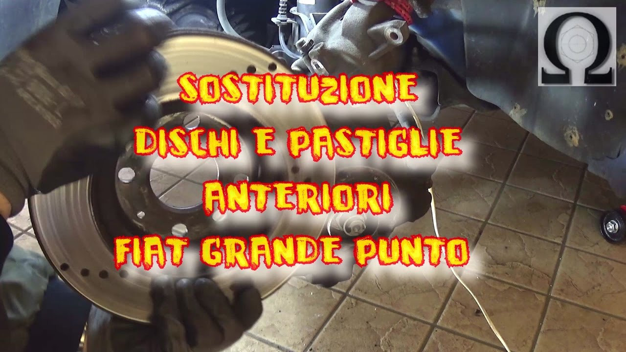 TUTORIAL COME CAMBIARE LE PASTIGLIE E I DISCHI DELLA GRANDE PUNTO 199