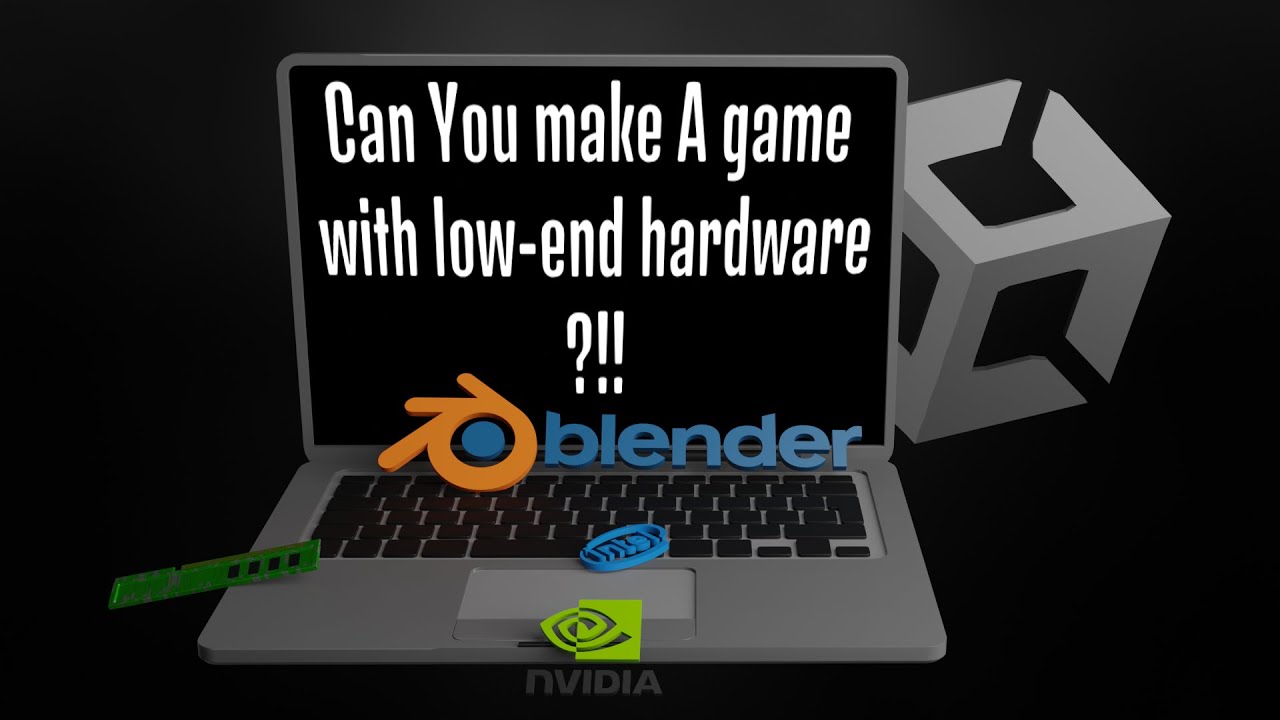 can you make a game with low-end hardware?