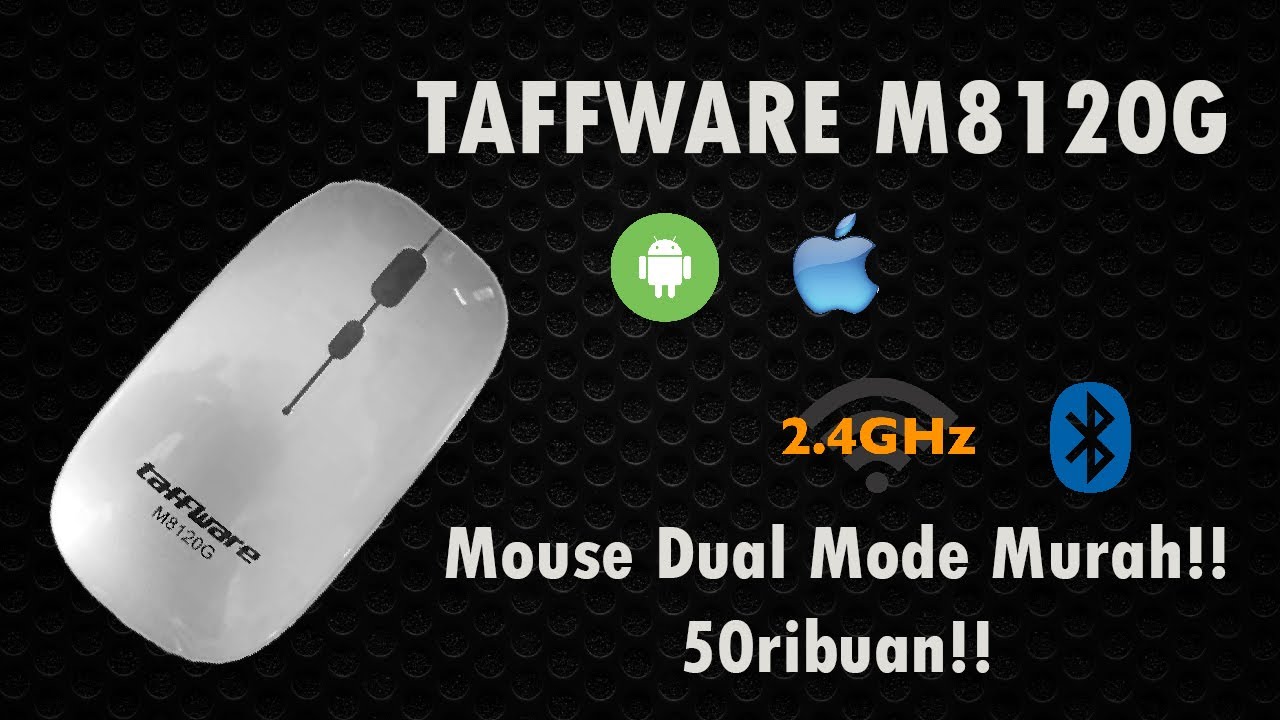 Mouse Dual Mode 50ribuan!! Bisa buat PC dan HP!! Taffware M8120G