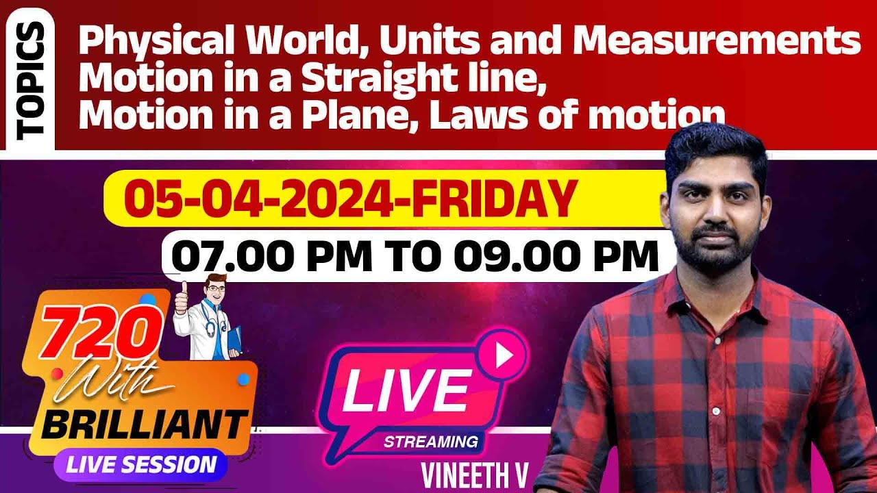 Physical World, Units and Measurements | 720 With Brilliant | NEET LIVE | 5th April 2024 - 7.00 PM