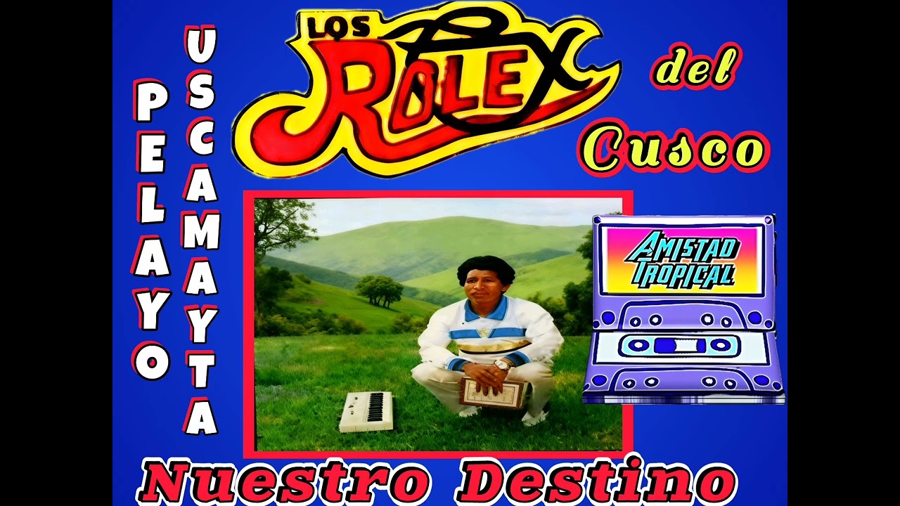 LOS ROLEX DE YANAOCA - NUESTRO DESTINO CANTA EL CHARRO TROPICAL ANDINO