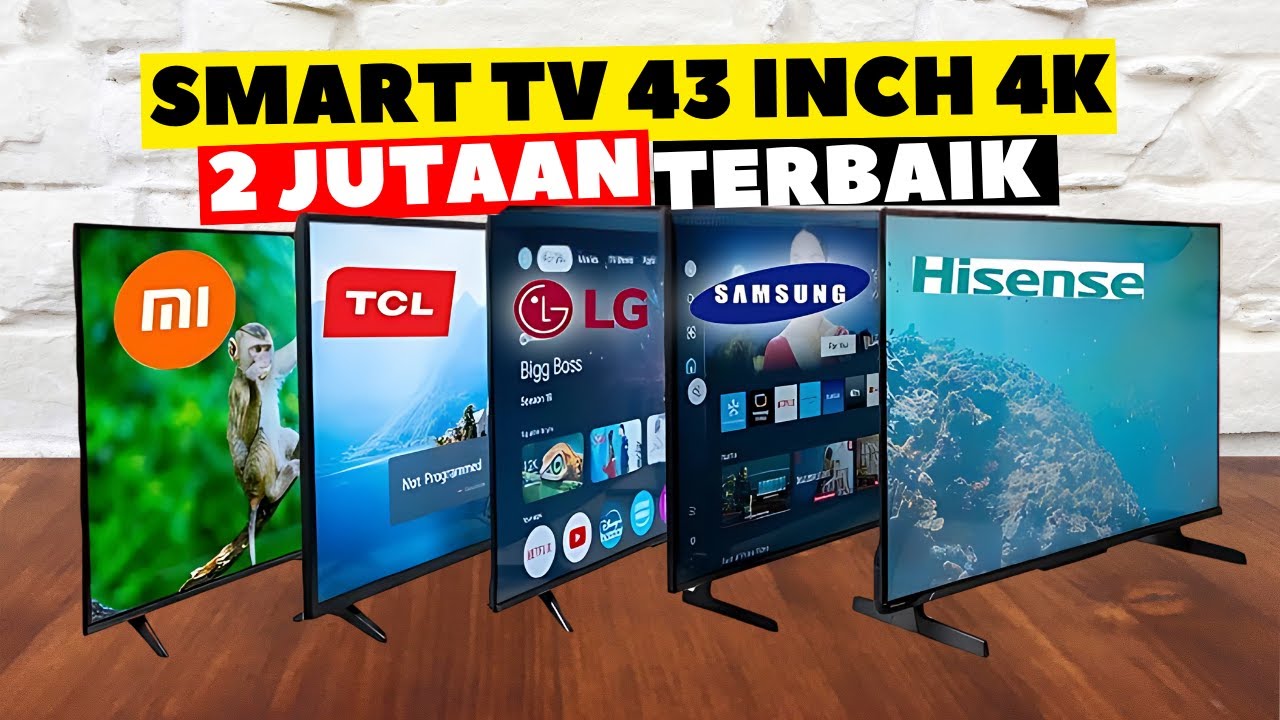 REKOMENDASI SMART TV 43 Inch 4K TERBAIK 2025 | Murah 2 JUTAAN 4K BERKUALITAS
