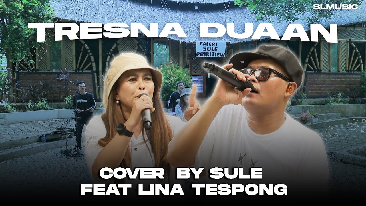 TRESNA DUAAN - SULE FEAT LINA TESPONG