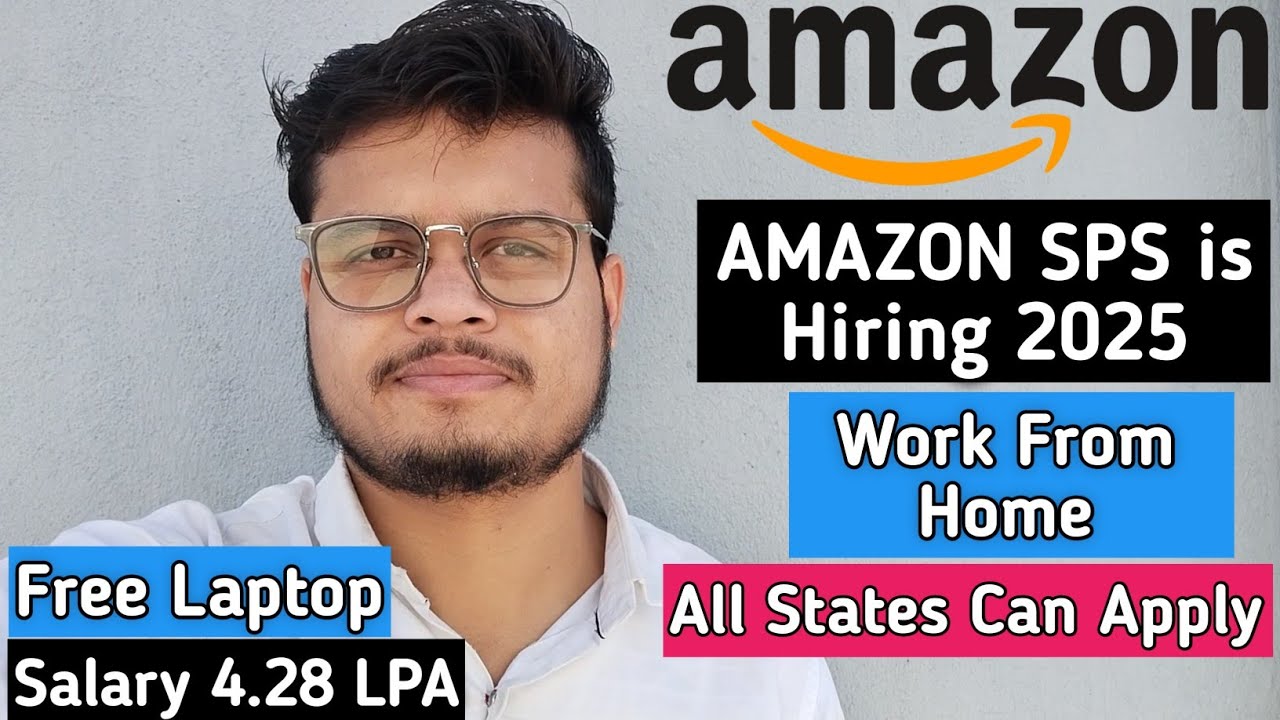 Amazon SPS is Hiring 2025/ Work from home/ All states active links / Salary 4.28Lpa