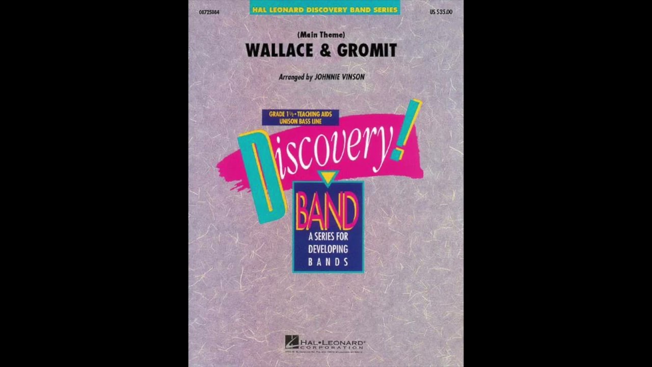 Wallace and Grommit arr. Johnnie Vinson