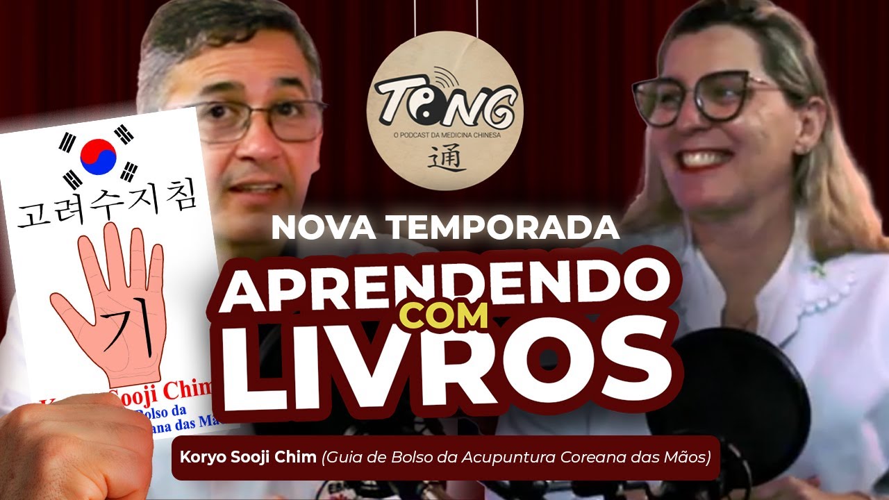 TONG Podcast #49 - Prof&ordm; Jorge Rebello, Prof&ordf; Fabiana Conte (Koryo Sooji Chim)