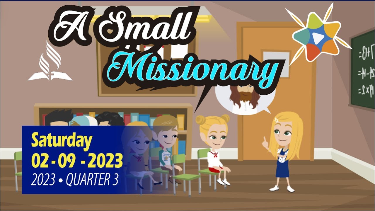 🔵Adventist Mission Children's Stories ► September 02, 2023► 🇺🇸 ◄ A Small Missionary