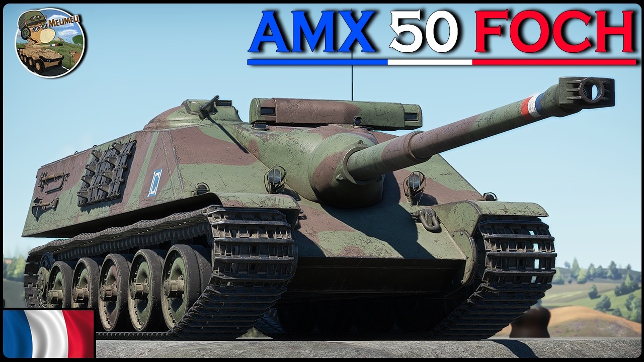 AMX-50 FOCH ! UNE MACHINE À NUKE, LITTÉRALEMENT ! (Ce truc est un monstre)