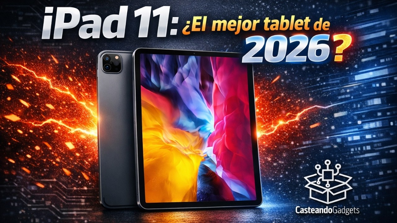 iPad 11: ¿la tablet ideal o puro marketing? Mi unboxing real  #Casteandogadgets, #ipad11, #ipad2026