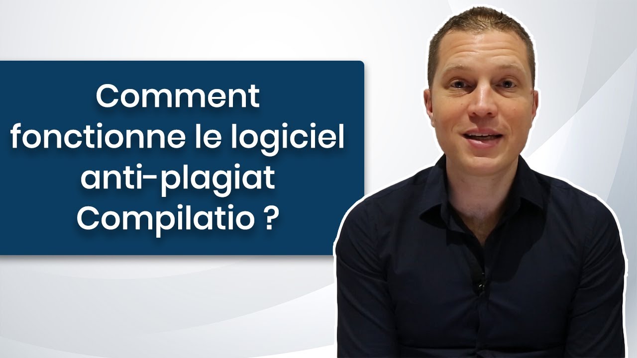 Comment Fonctionne le Logiciel Anti-Plagiat Compilatio?