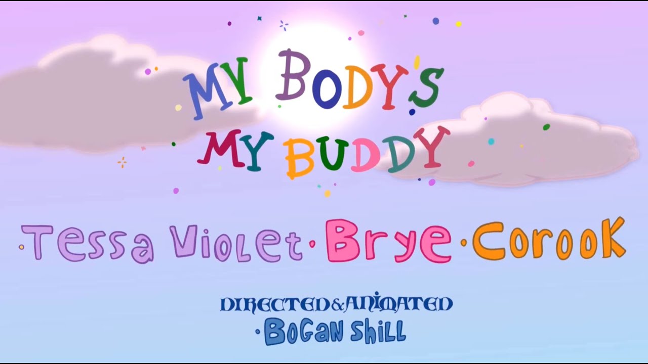 Tessa Violet, Brye & corook - 'My Body's My Buddy (gender neutral version)' [Official Music Video]