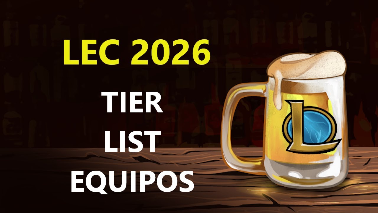 Cuñadismo de LoL | Tier List LEC 2026