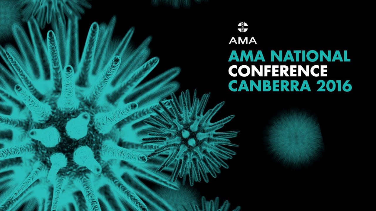 AMA National Conference, 27 May 2016 afternoon (first): National Convention Centre, Canberra