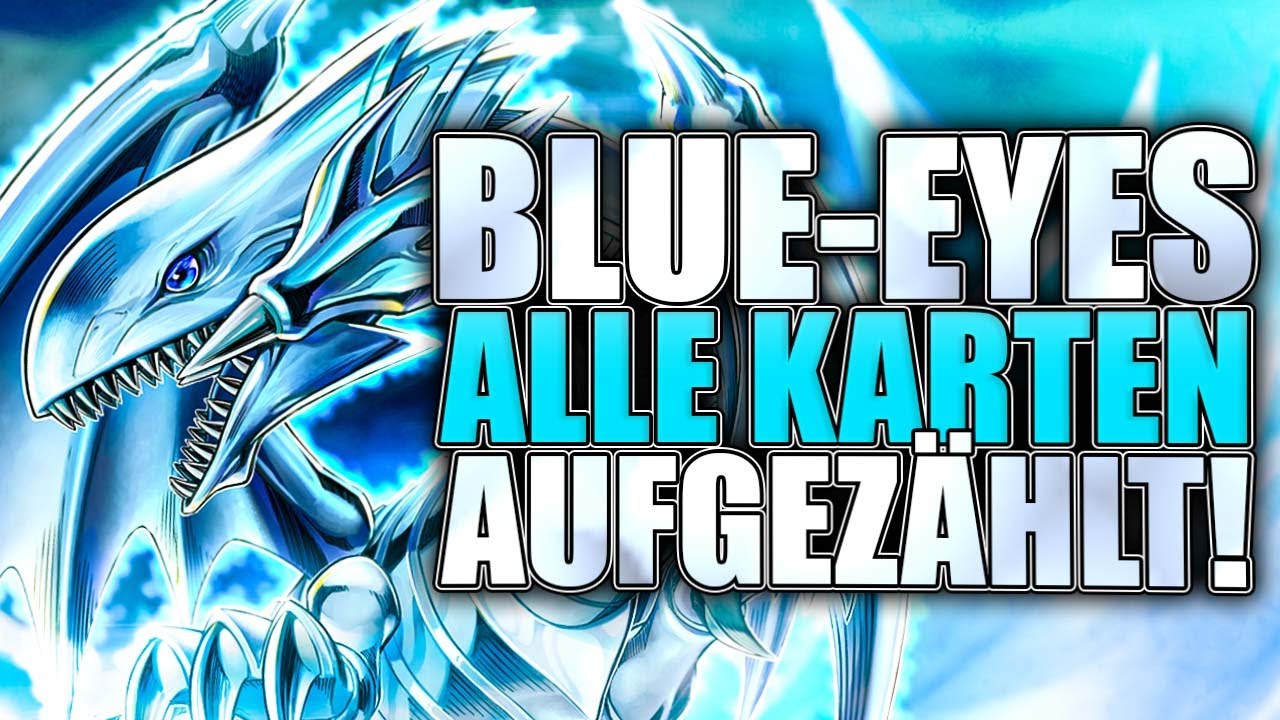 Alle 20 Blue Eyes White Dragon Karten In 18 Minuten Erklärt