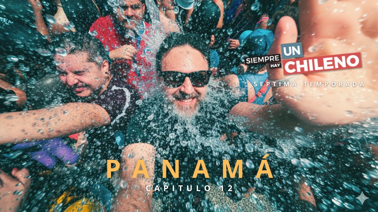 Siempre Hay un Chileno | Capítulo 12 | Panamá