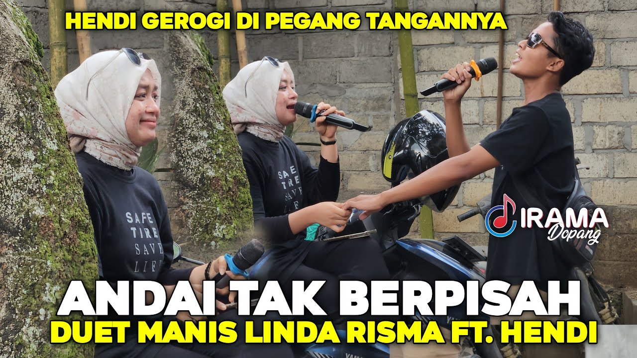 DUET MANIS LINDA RISMA FT. HENDI TUNANETRA DI LAGU ANDAI TAK BERPISAH BIKIN SALTING | IRAMA DOPANG