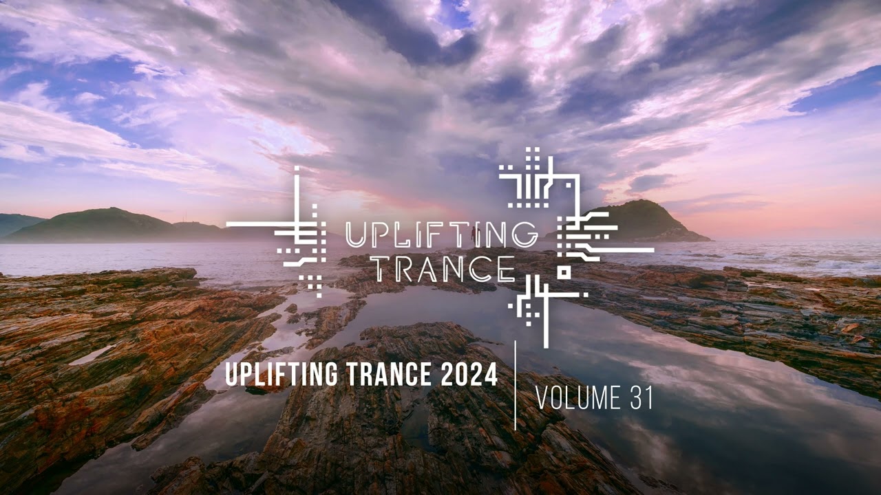 UPLIFTING TRANCE 2024 VOL. 31 [FULL SET]