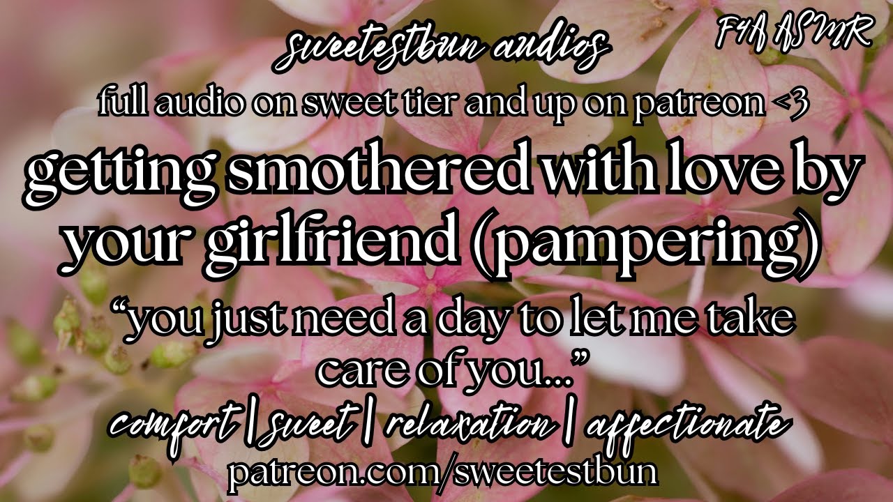 ♡ getting pampered by your loving girlfriend ♡ (F4A) | Girlfriend Audio | ASMR