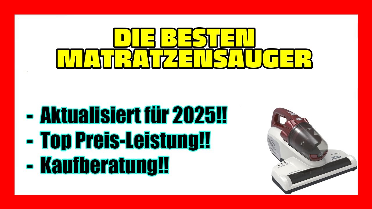 🔥TOP 7 Beste Matratzensauger 2025🔥 Beste Matratzensauger auf Amazon 🔥