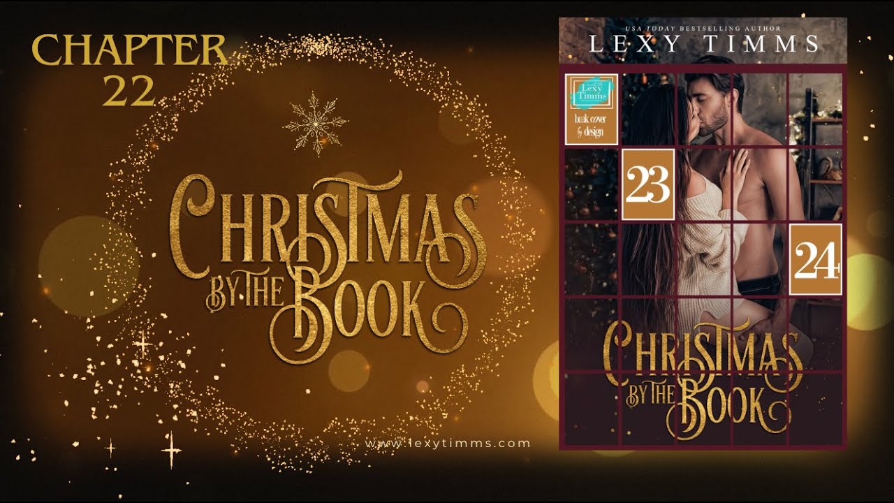 Christmas by the Book - CHAPTER 22 - A Holiday Romance by Lexy Timms #freebooks #audiobooks #holiday