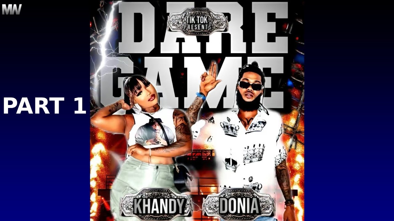 Extreme Dear Game Khandy vs King Donia Part 1 | MUSWATCH