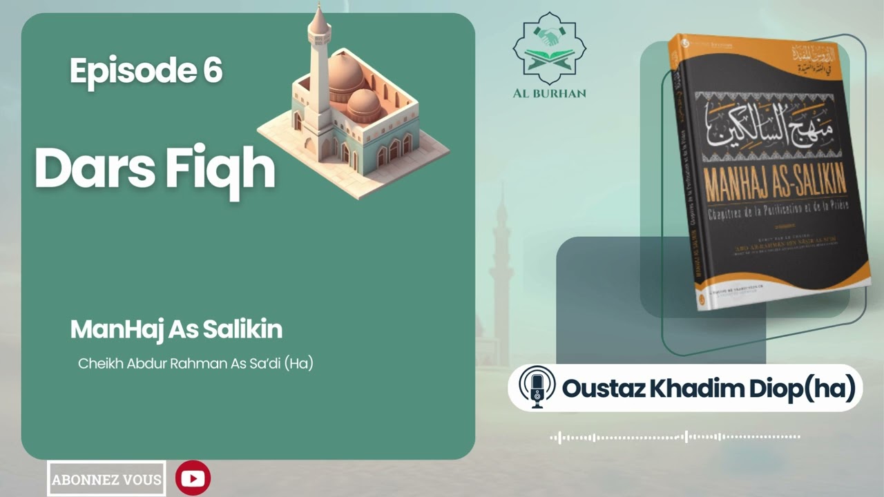 Dars Fiqh | Manhaj As Salikin | Oustaz Khadim Diop(ha) |épisode 6 (en wolof )