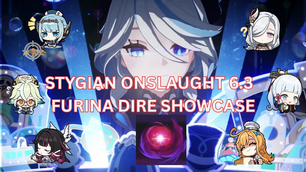 Stygian Onslaught 6.3 Dire Furina Showcase