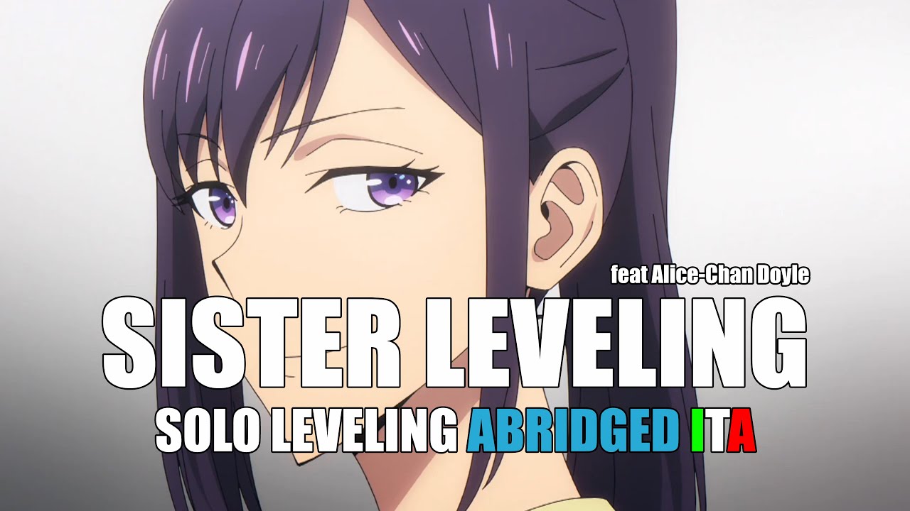 SISTER LEVELING - Solo Leveling Abridged [ITA]