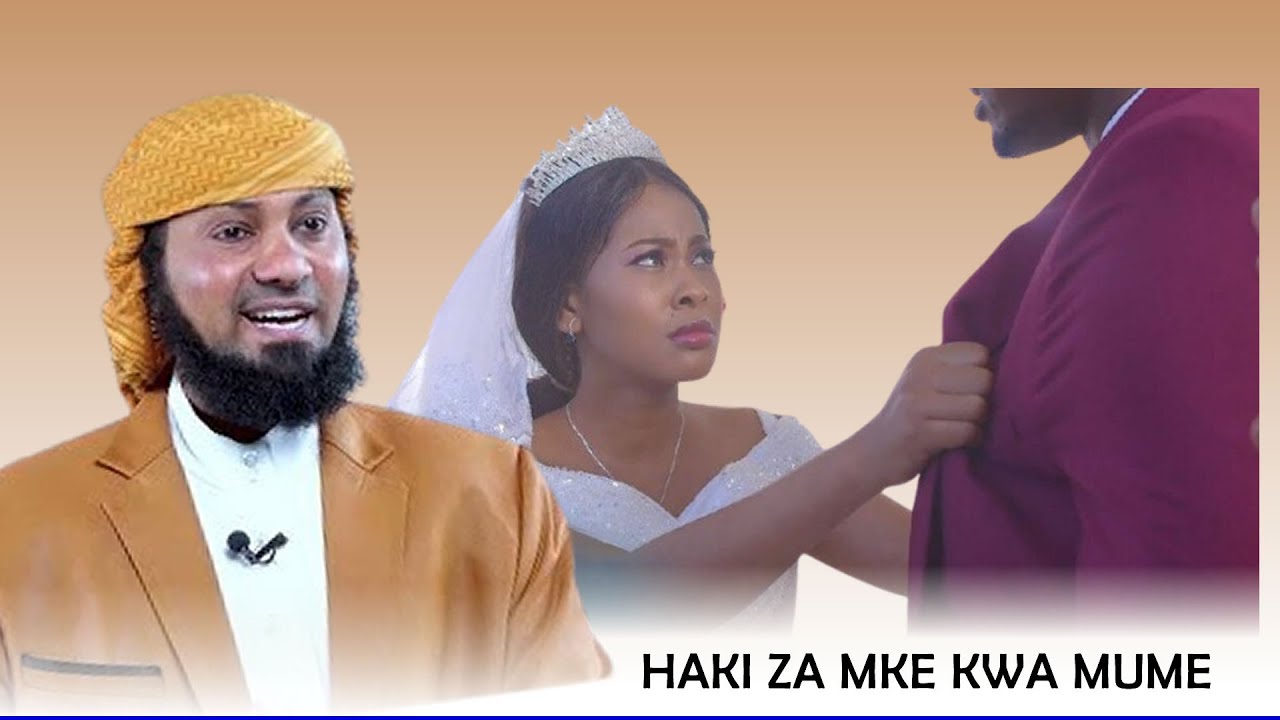 Mke Hizi Ndio Haki Za Mume Wako Zilizopo Juu Yako I Sheikh Nurdin Kishki