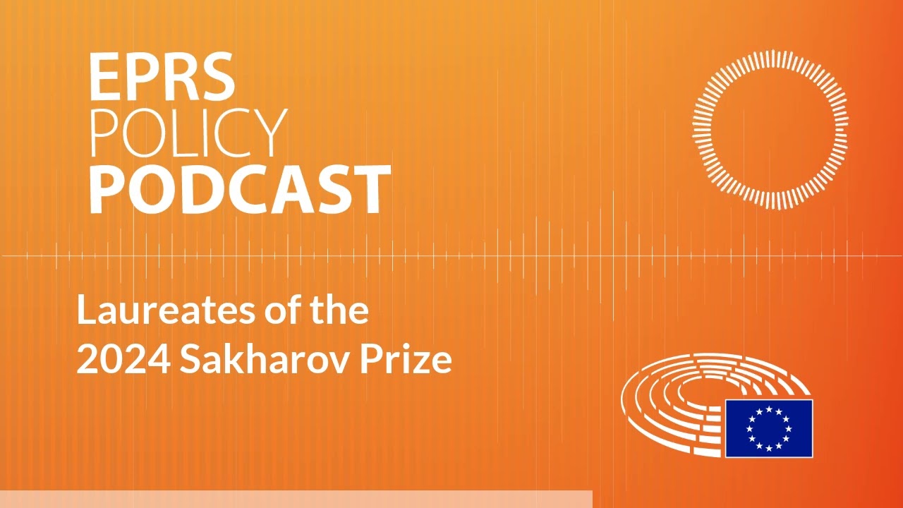 Laureates of the 2024 Sakharov Prize [Policy podcast]