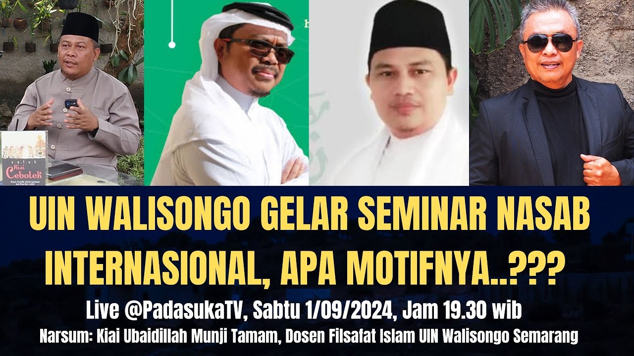 🔴[Live] UIN Walisongo Gelar Seminar Nasab Internasional, Apa Motifnya..???