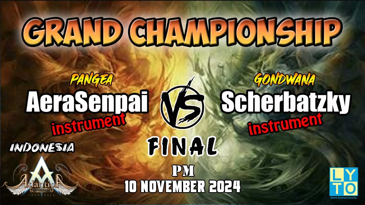 Final PM Grand Champs AeraSenpai vs Scherbatzky 10 November 2024 | Atlantica Rebirth Indonesia