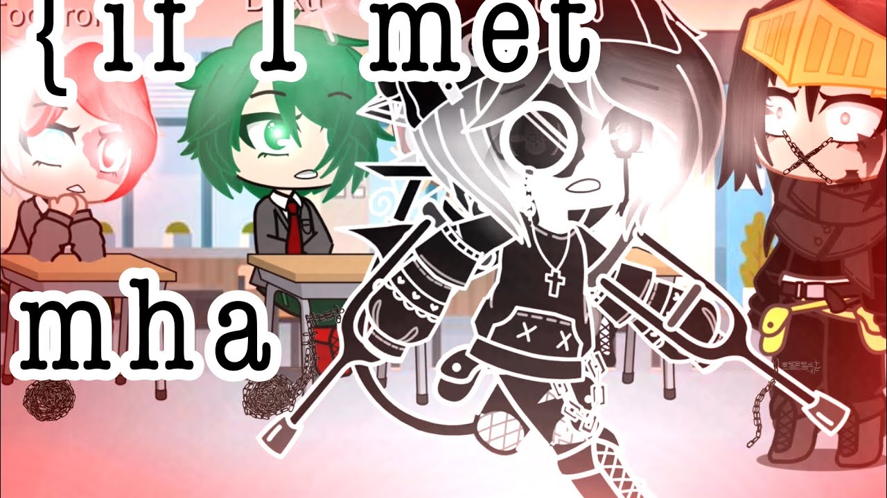 {if I met mha}