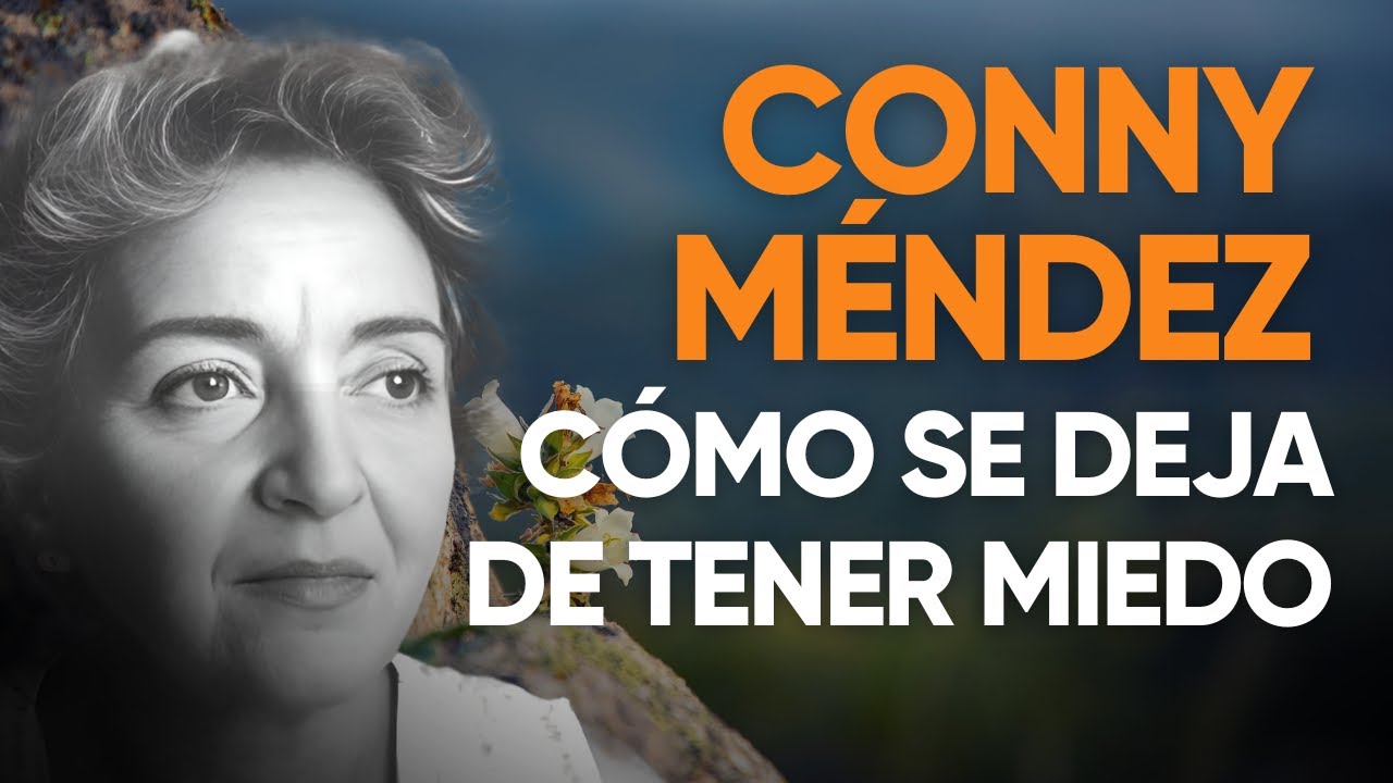 CONNY MÉNDEZ - CÓMO QUITARSE EL MIEDO