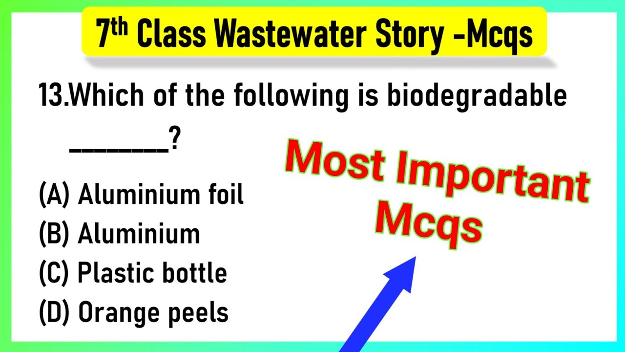 Wastewater Story Class 7 MCQ Questions With Answers CBSE | Wastewater Story MCQ