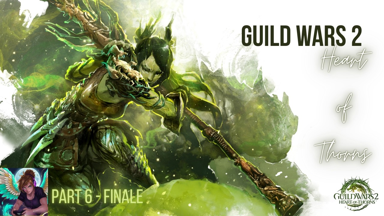 [GW2] Heart of Thorns - Part 6 - FINALE