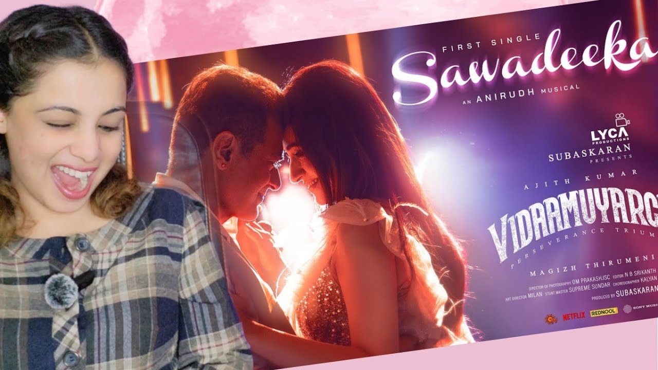 Vidaamuyarchi - Sawadeeka Lyric | Ajith Kumar | Trisha | Magizh Thirumeni | Anirudh | Subaskaran