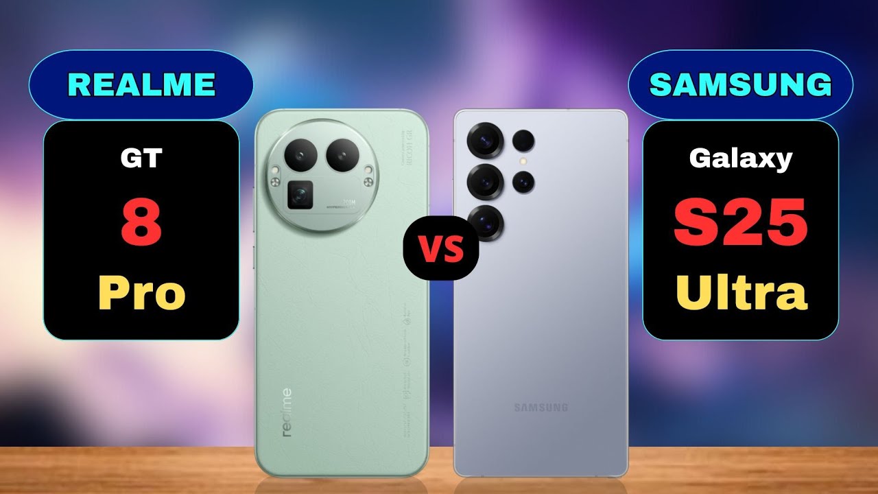 Сравнение Realme GT 8 Pro и Samsung Galaxy S25 Ultra