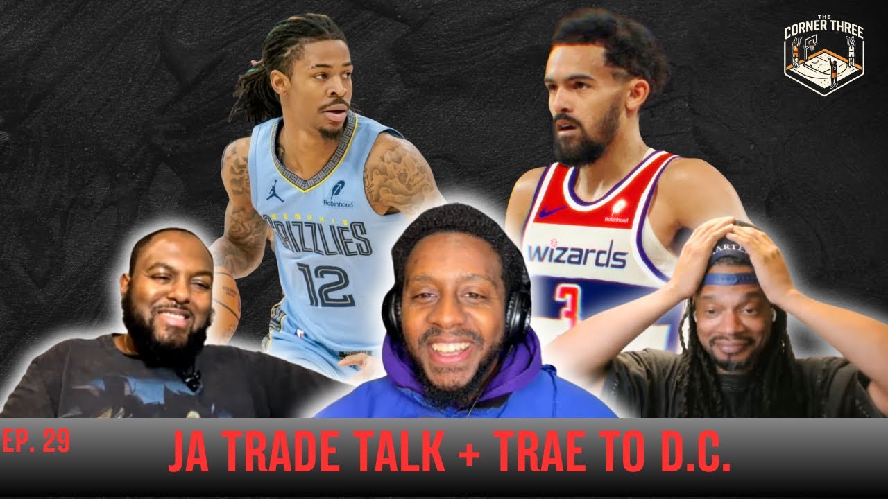 Ja Morant Trade Talk, Trae Young to DC, and Is NBA Ring Culture Ruining The NBA | EP 29