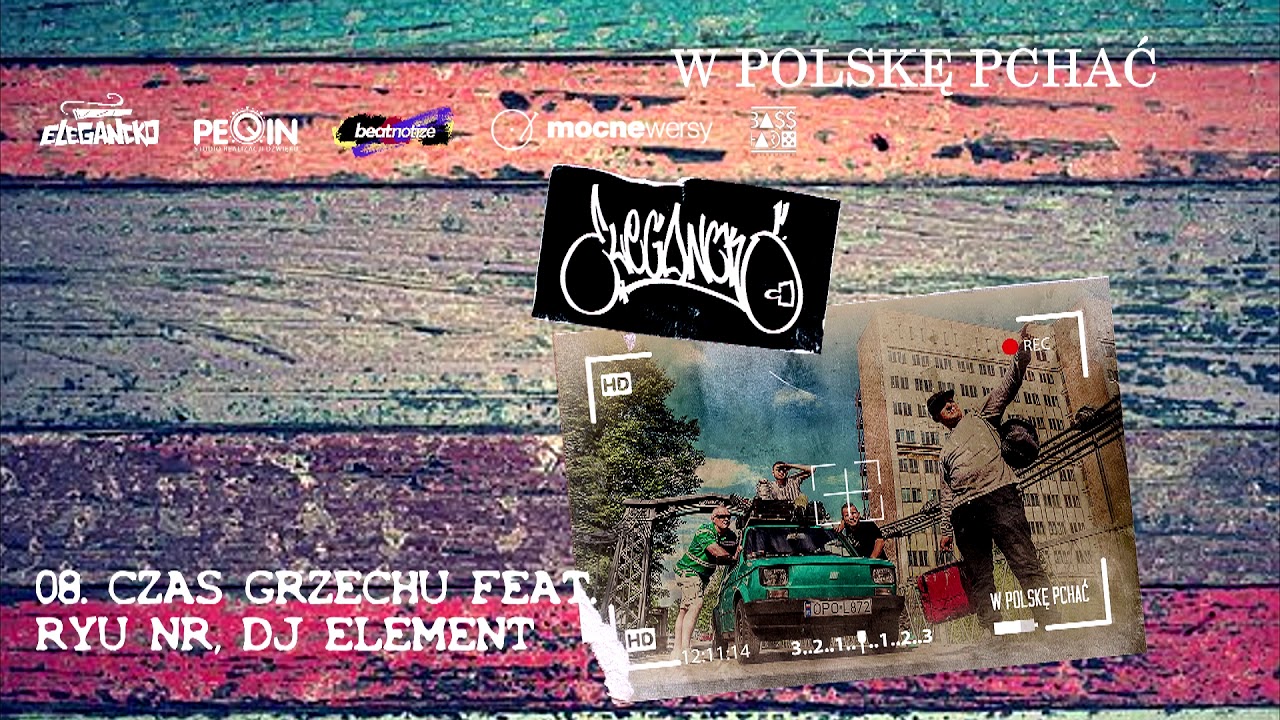 08 CZAS GRZECHU FEAT. RYU NR, DJ ELEMENT (PROD. SNOBE BEATZ)